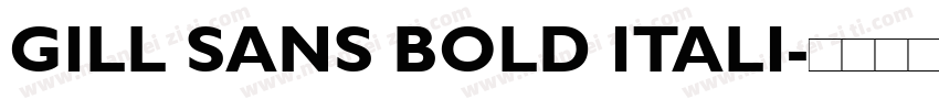 GILL SANS BOLD ITALI字体转换